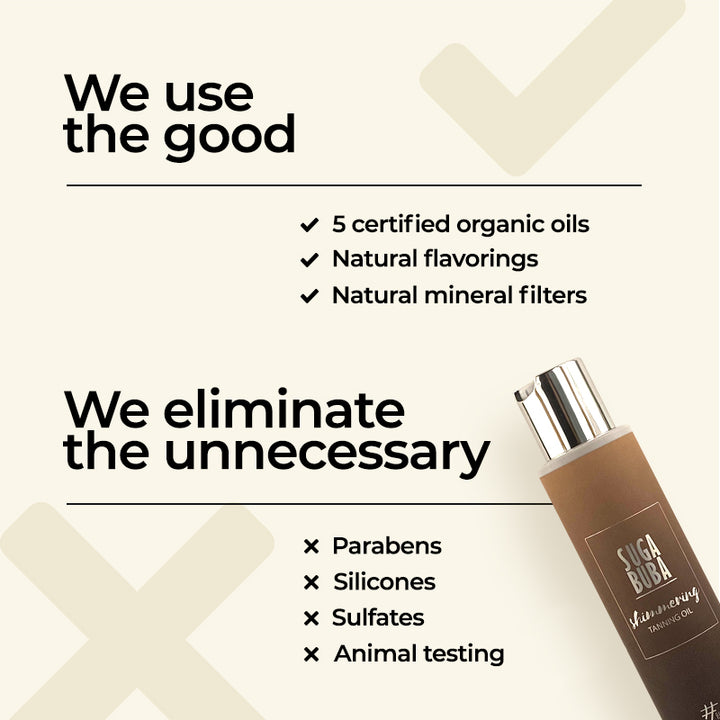 Био блестящо олио за интензивен тен
Bio shimmering tanning oil
SUGA BUBA